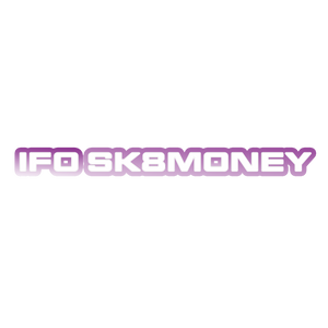 IFO SK8MONEY